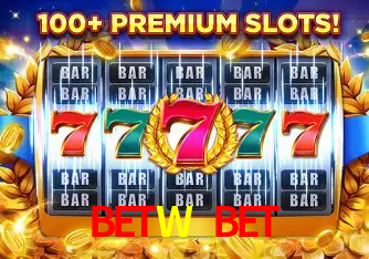 Login BETW BET Casino Online